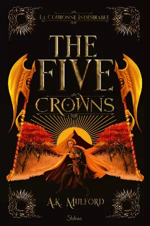 A. K. Mulford - The Five Crowns, Tome 3 : La Couronne indésirable